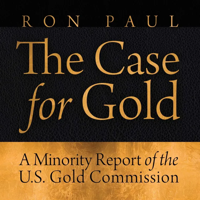 Ron Paul The Case for Gold Audiobook